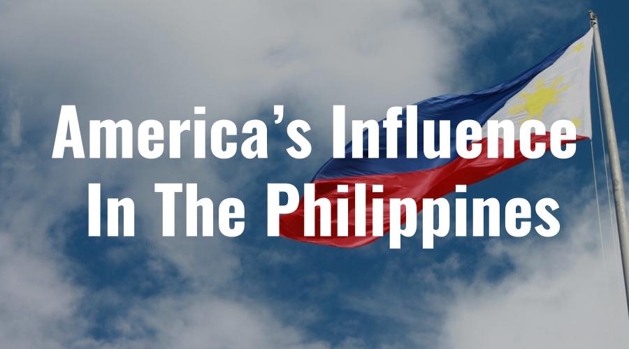 america-s-influence-in-the-philippines-lifey